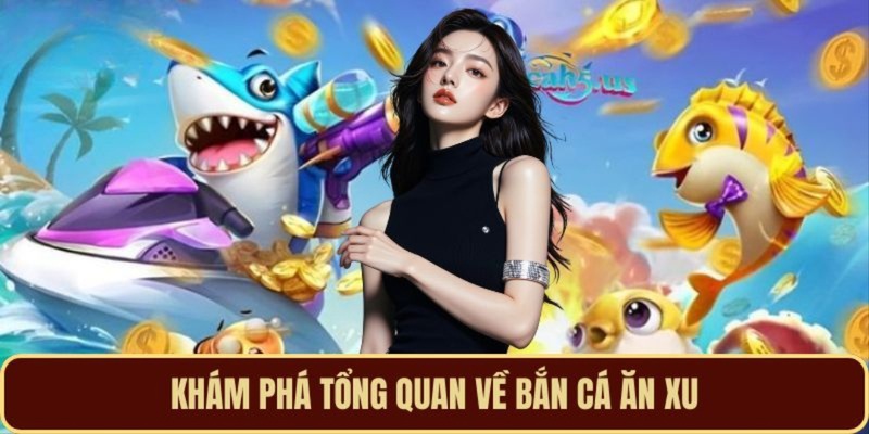 Đôi nét hay về bắn cá ăn xu Y8